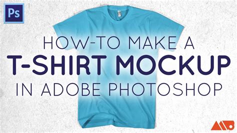 How To Make T Shirt Mockups